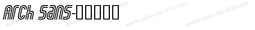 Arch Sans字体转换